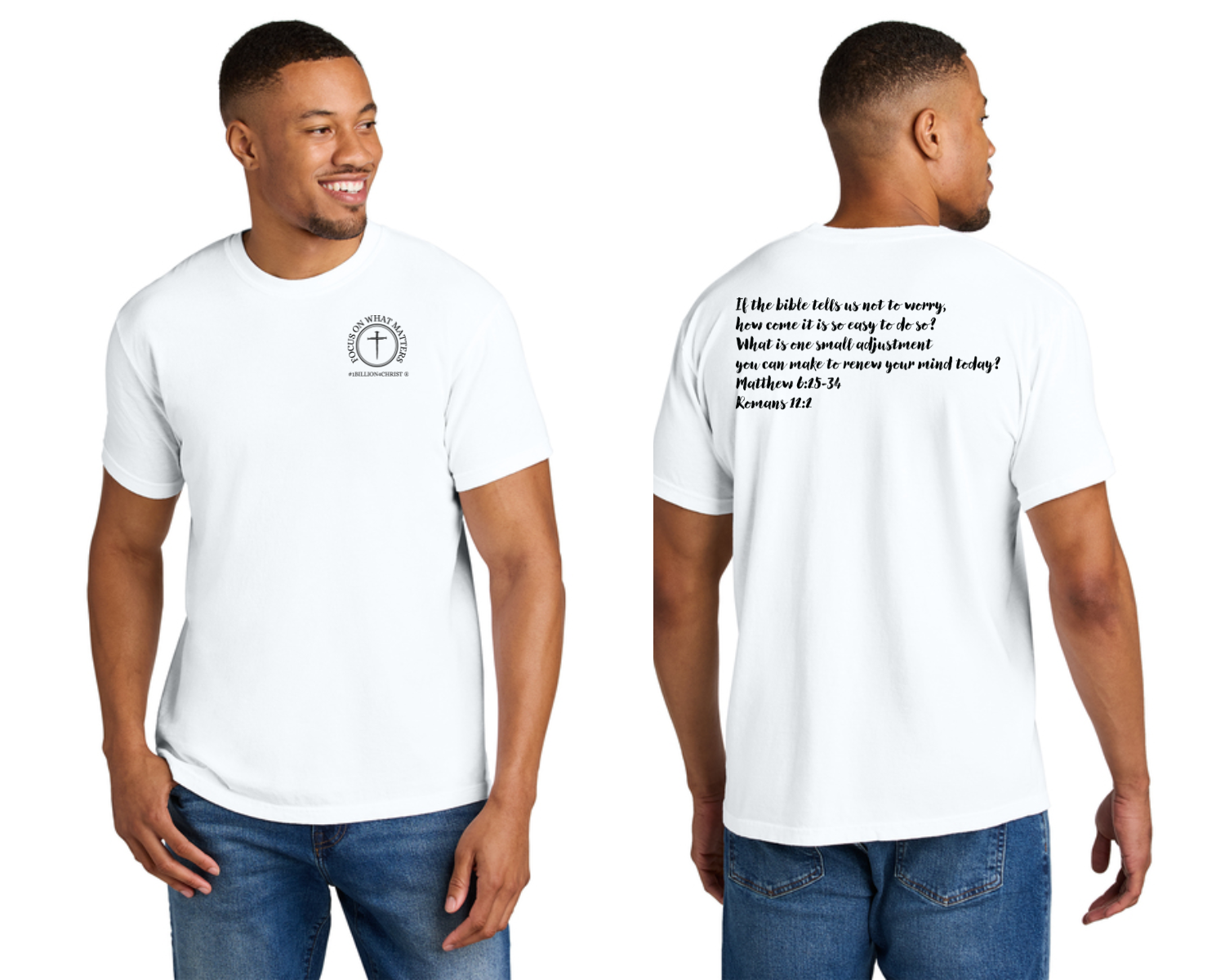 Matthew 6: 25-34 Romans 12:2 Unisex Comfort Colors Tee